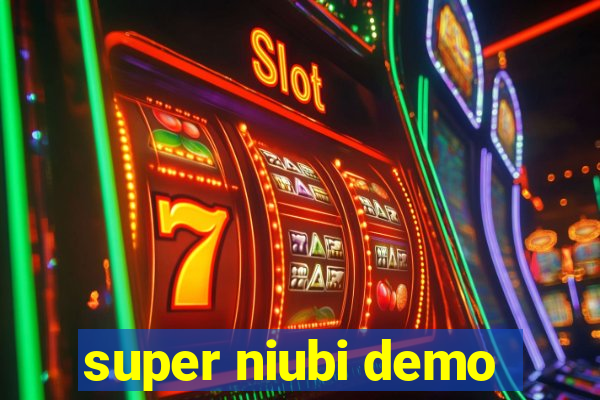 super niubi demo